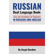 Russian Dual Language Book: Texts and Vocabulary for Beginners in Russian and English