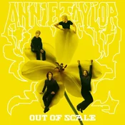 Annie Taylor - Out Of Scale (140 g) (LP)