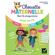 Maternelle Tout le programme GS - 5 ans