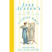 Jane Austens Fashion Bible