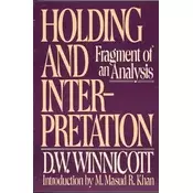 Holding and Interpretation: Fragment of an Analysis