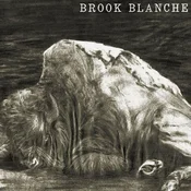 Brook Blanche - Brook Blanche (LP)
