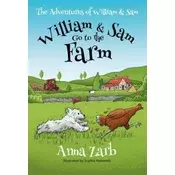 The Adventures of William & Sam - William & Sam Go to the Farm