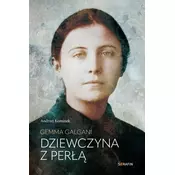 Gemma Galgani. Dziewczyna z perłą