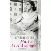 Die vier Leben der Marta Feuchtwanger