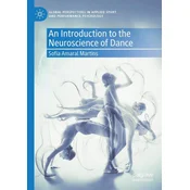 An Introduction to the Neuroscience of Dance