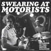 Swearing At Motorists - 31 Seasons In The Minor Leagues (LP)