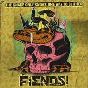 The Fiends! - The Snake Only Knows One Way To Slither (LP)