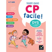 Mon CP facile ! Adapté aux enfants DYS ou en difficulté dapprentissage - 6 ans