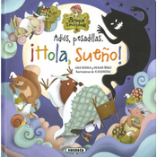 Adios pesadillas. !Hola, sueno!