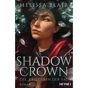 Shadow Crown - Die Kriegerin der Fae