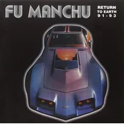 Fu Manchu - Return To Earth 91 - 93 (LP)