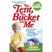 The Tent, the Bucket and Me