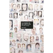 9.5 Theses On Art And Class