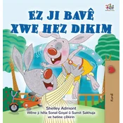 I Love My Dad (Kurdish Childrens Book)