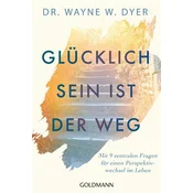 Glücklichsein ist der Weg
