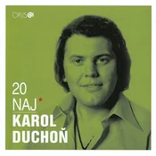 Karol Duchoň - 20 Naj (CD) (Samo odprto)