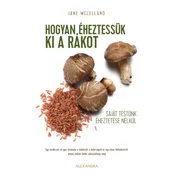 Hogyan éheztessük ki a rákot saját testünk éheztetése nélkül