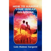 How to Handle Your Human Relations