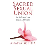 Sacred Sexual Union