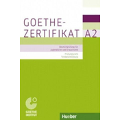 Goethe-Zertifikat A2 - Prüfungsziele, Testbeschreibung