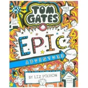 Tom Gates 13: Tom Gates: Epic Adventure (kind of)