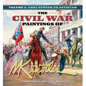 Civil War Paintings of Mort Kunstler Volume 1