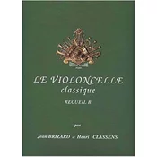 BRIZARD/CLASSENS:LE VIOLONCELLE CLASSIQUE B