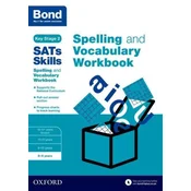 Bond SATs Skills Spelling and Vocabulary Workbook