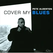 Pete Alderton - Cover My Blues (LP)
