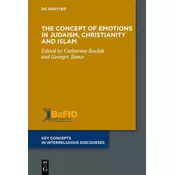 The Concept of Emotions in Judaism, Christianity and Islam
