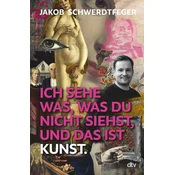Ich sehe was, was du nicht siehst, und das ist Kunst