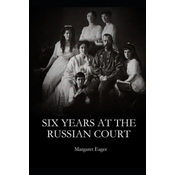 Six Years at the Russian Court