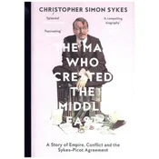 Man Who Created the Middle East