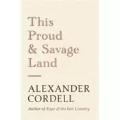 This Proud and Savage Land