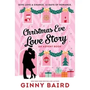Christmas Eve Love Story: An Advent Book