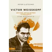 Victor Weisskopf - Der Mann, der die Bomben hassen lernte