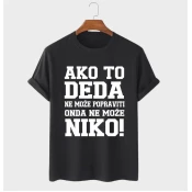 MAFIMI Muška majica Ako to DEDA ne može popraviti onda ne može niko, Crna