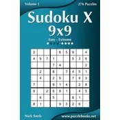 Sudoku X 9x9 - Easy to Extreme - Volume 1 - 276 Puzzles