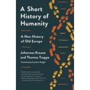 A Short History of Humanity: A New History of Old Europe