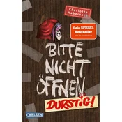 Bitte nicht öffnen 3: Durstig!