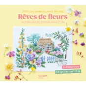 Reves de fleurs - une année au point de croix