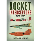Rocket Interceptors 1941-1947