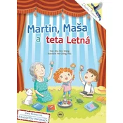 Martin, Maša a teta Letná