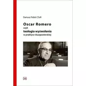 Oscar Romero, czyli teologia wyzwolenia w praktyce