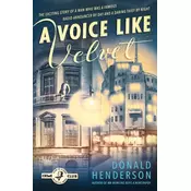 A Voice Like Velvet