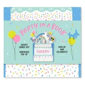 Party in a Book (A Bouquet in a Book): Jacket Comes Off. Surprises Pop up. Display and Celebrate!