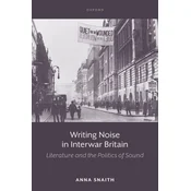 Writing Noise in Interwar Britain