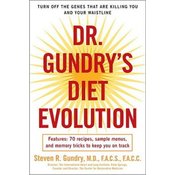 Dr. Gundrys Diet Evolution