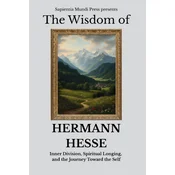 The Wisdom of Hermann Hesse